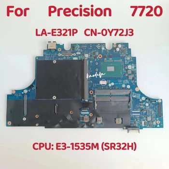 CAP10 LA-E321P Doske Pre DELL Precision 17 7720 Notebook Doske CPU: E3-1535M SR32H DDR4 CN-0Y72J3 0Y72J3 Y72J3 Test OK