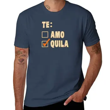 Nové Te Amo Tequila španielsky Výber T-Shirt zábavné tričká letné top T-košele pre mužov bavlna