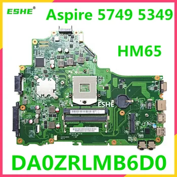 DA0ZRLMB6D0 základná doska Pre Acer Aspire 5349 5749 Notebook Doske HM65 DDR3 MBRR706001 MB.RR706.001 Doske