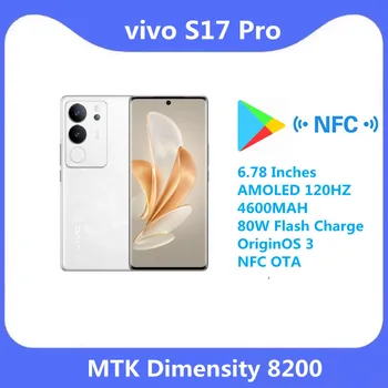 Originál Nové vivo S17 Pro 5G MTK Dimensity 8200 6.78 Palcov AMOLED 120HZ 4600MAH 80W Flash Char Google Play OriginOS 3 NFC OTA
