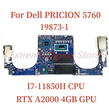 Vhodný pre Dell PRICION 5760 notebook doske 19873-1 s I7-11850H CPU RTX A2000 4 GB GPU 100% Testované Plne Práce